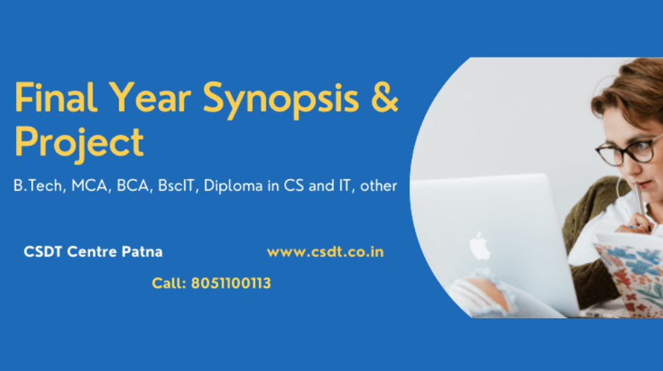 Synopsis Training course at CSDT Centre for project and report preparation.